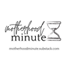 Motherhood Minute