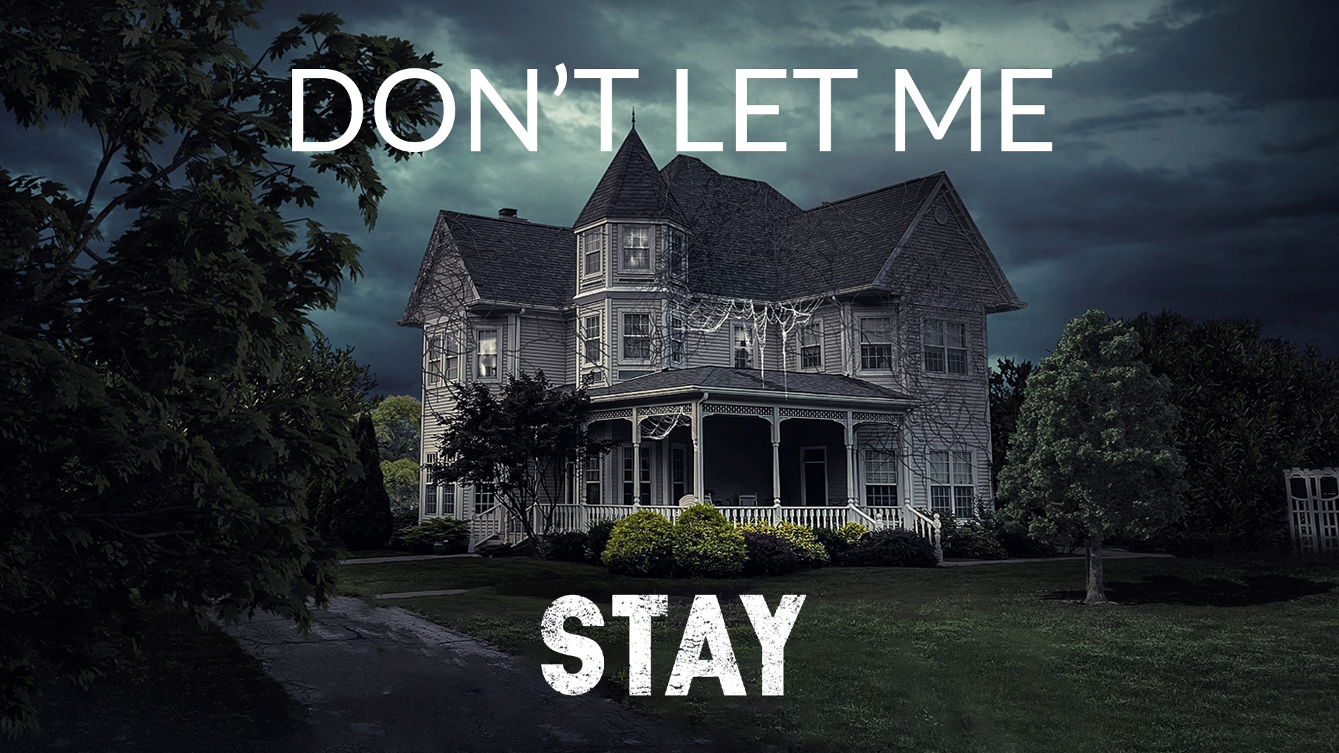 Don't Let Me Stay