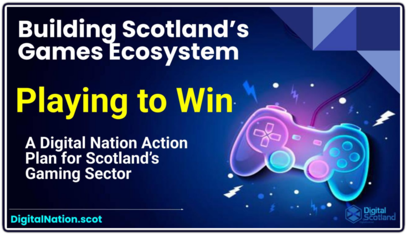 Playing to Win - Building Scotland's Games Industry