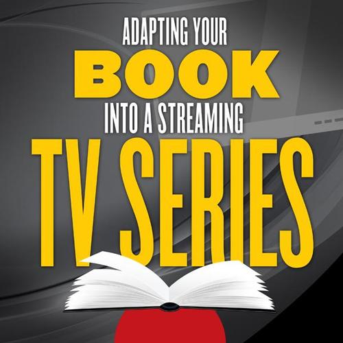 Adapt your book into a TV series