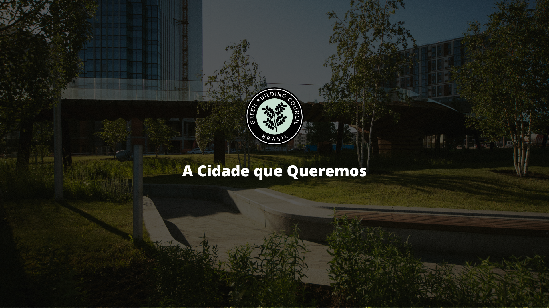 A Cidade que Queremos