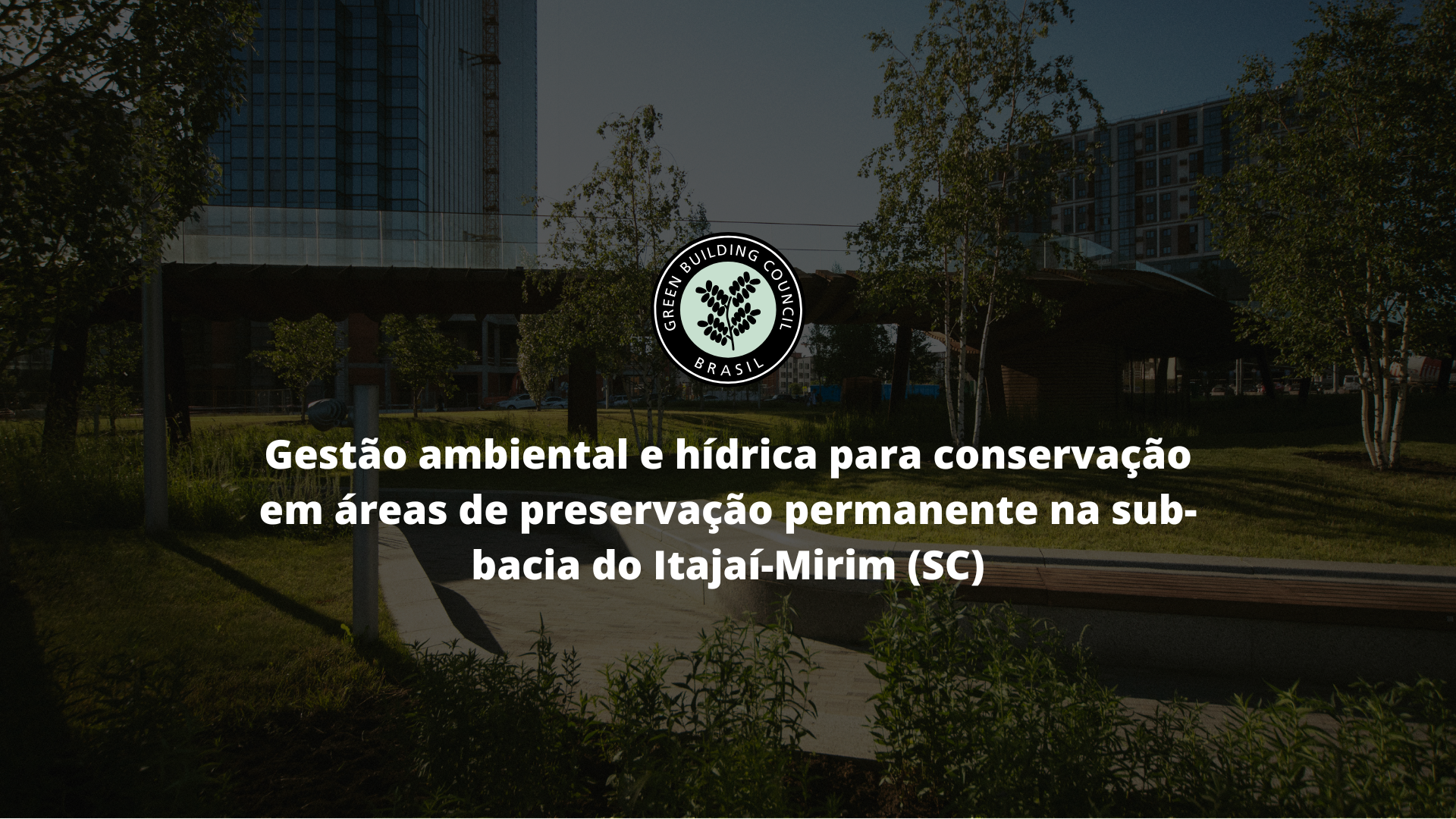 Gestão ambiental e hídrica para conservação em áreas de preservação permanente na sub-bacia do Itajaí-Mirim (SC)