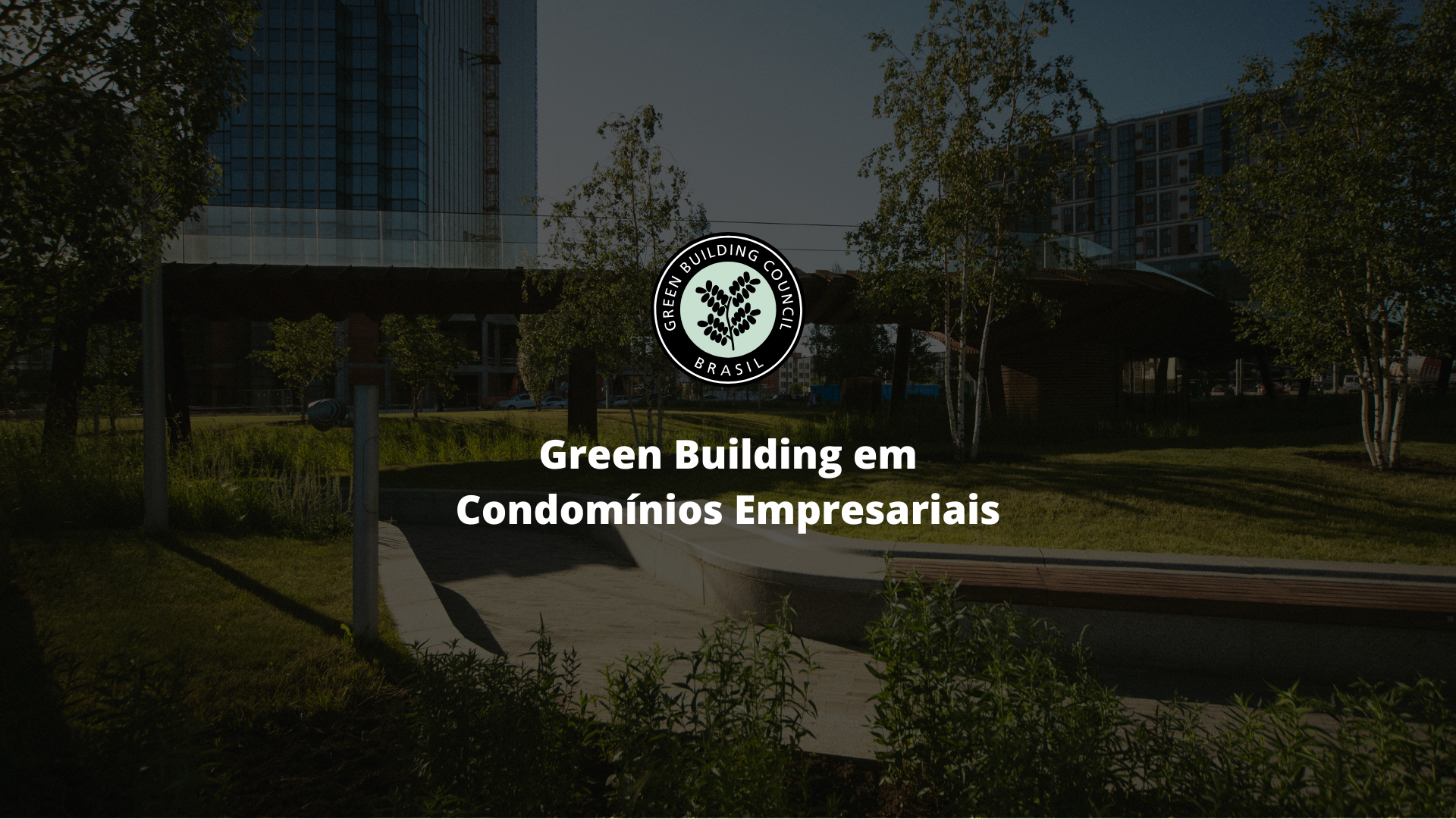 Green Building em Condomínios Empresariais