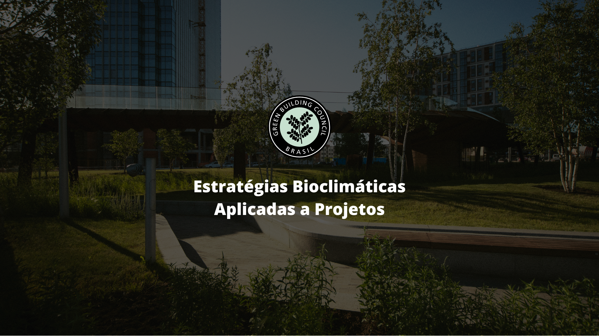 Estratégias Bioclimáticas Aplicadas a Projetos