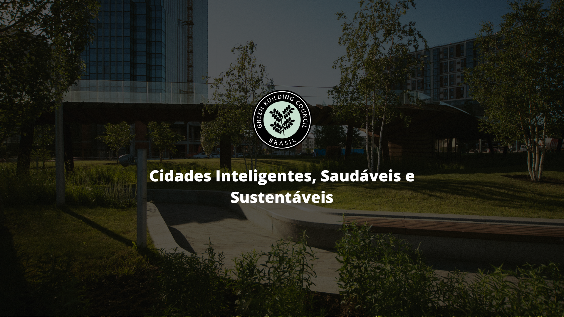 Cidades Inteligentes, Saudáveis e Sustentáveis