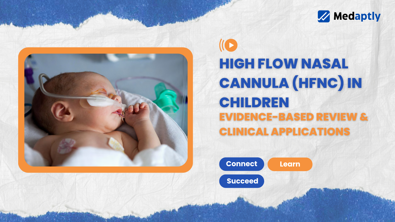 High Flow Nasal Cannula (HFNC) in Children