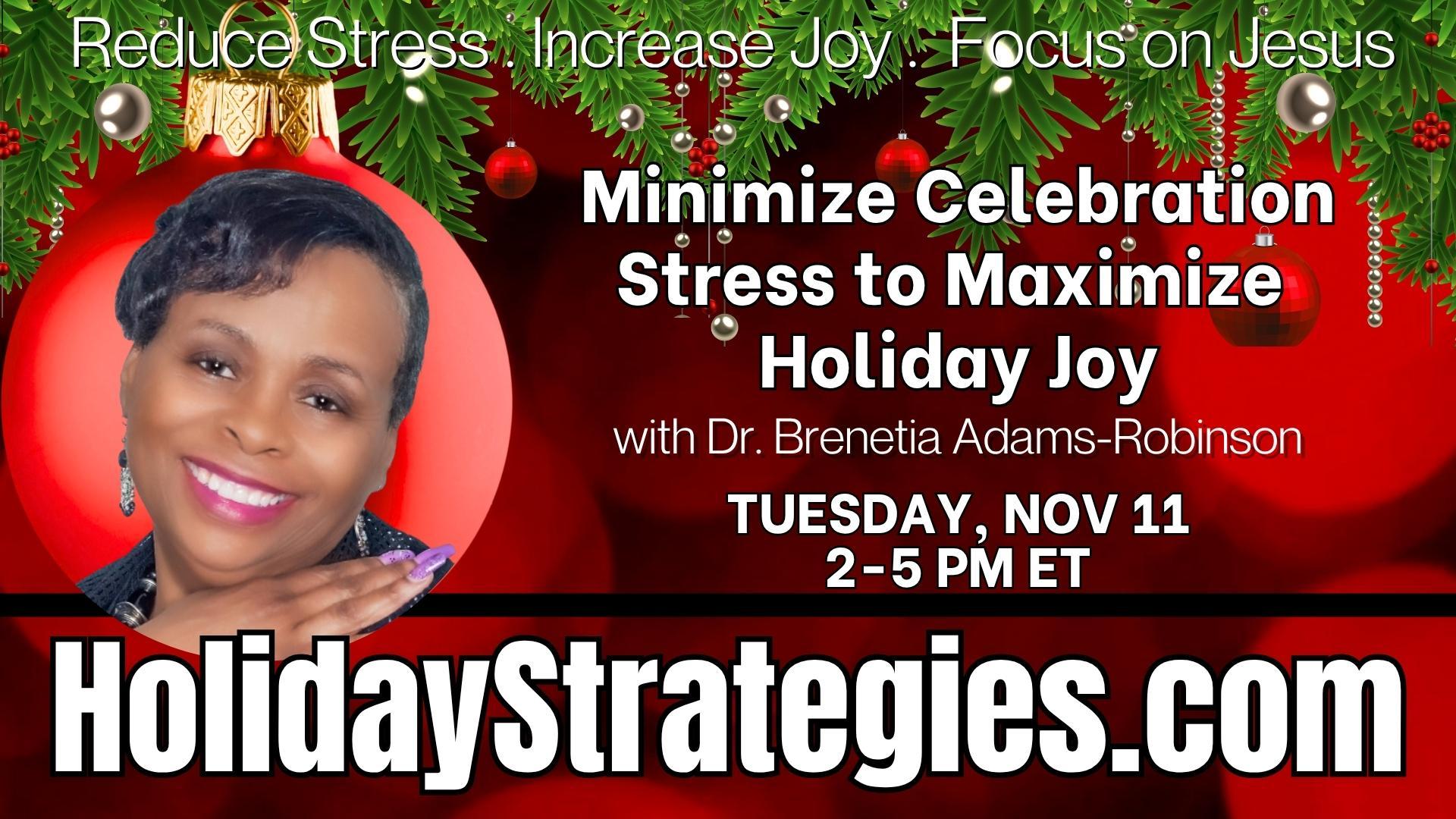 Minimize Celebration Stress to Maximize Holiday Joy