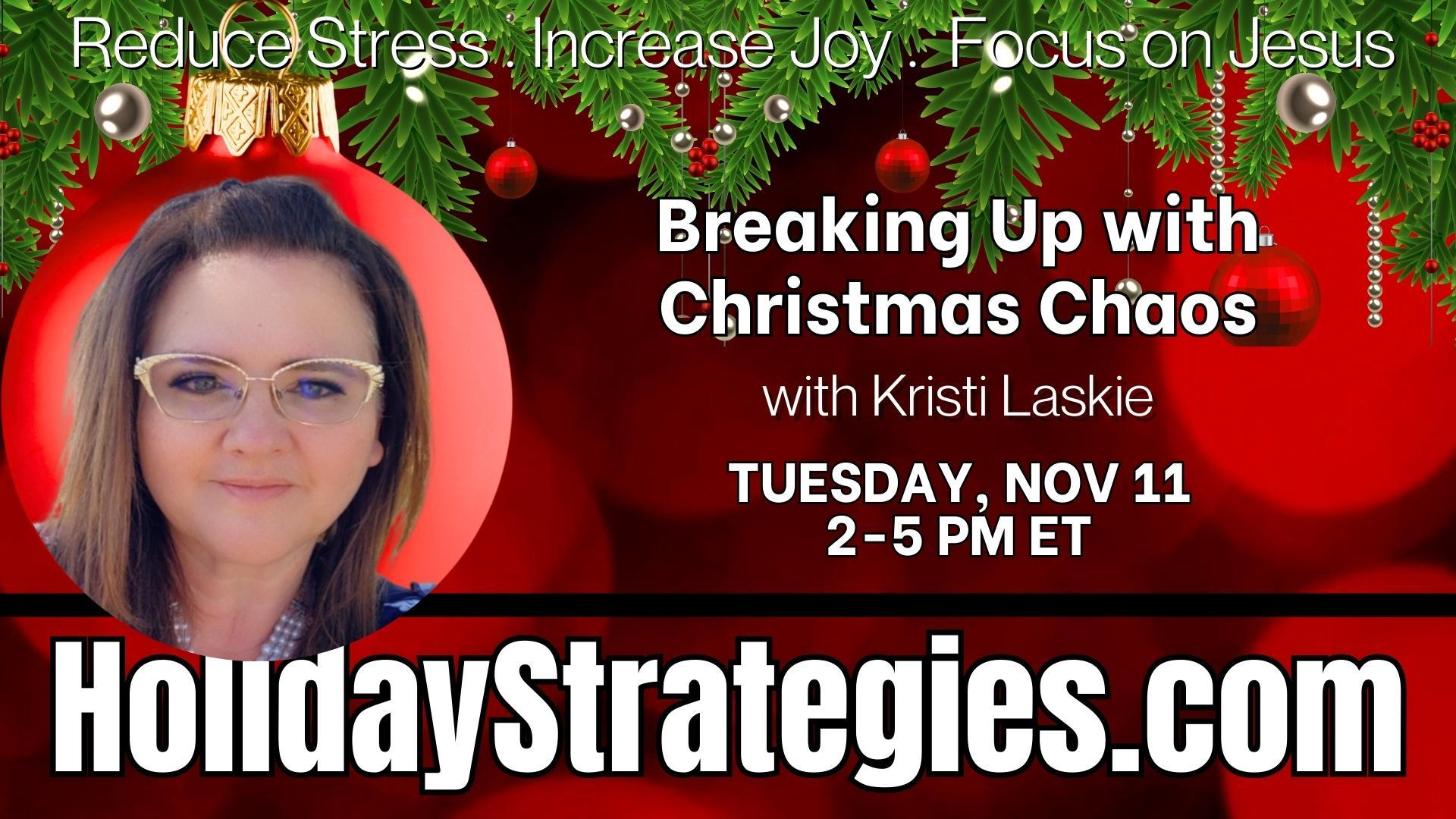 Breaking Up with Christmas Chaos