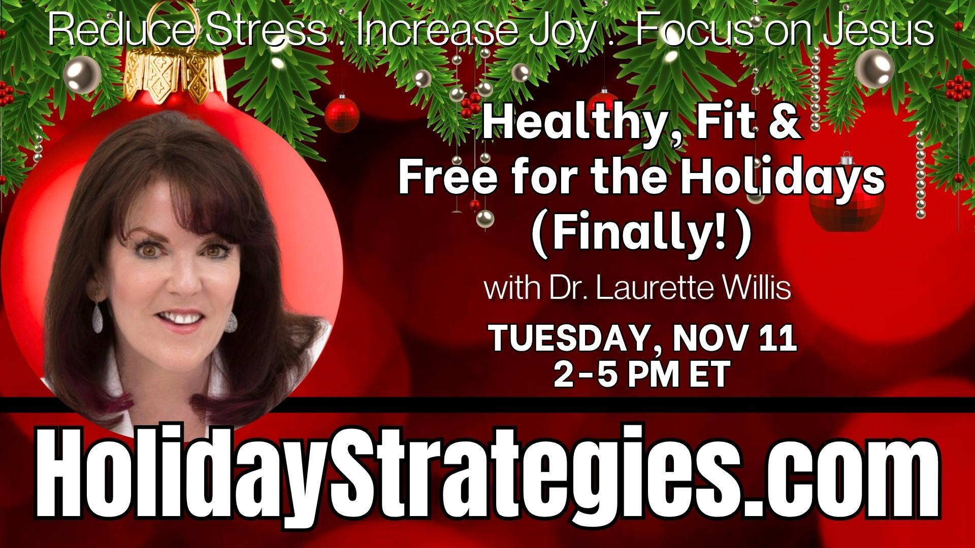 Healthy, Fit & Free for the Holidays (Finally!)
