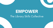 Empower: The Library Skills Collective