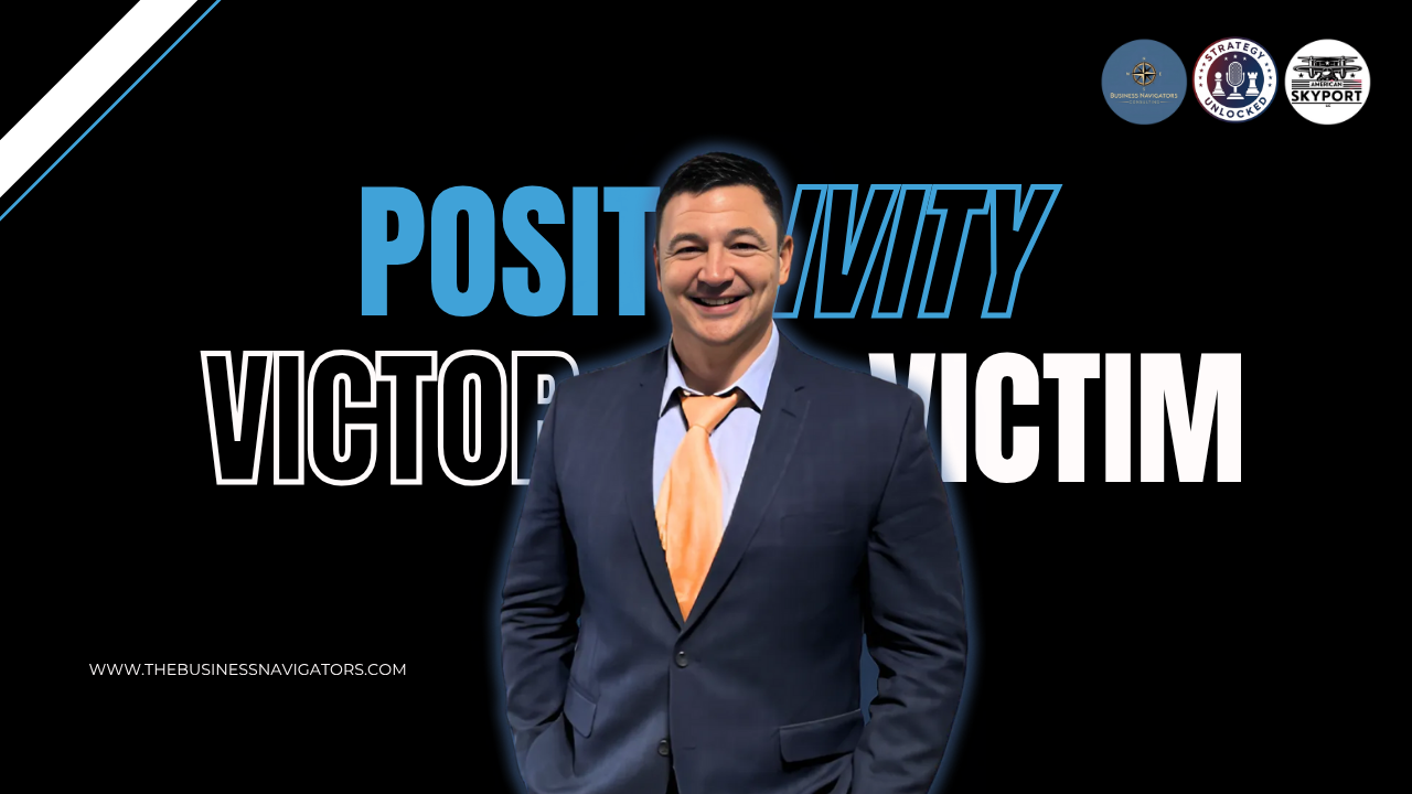 Positivity: Victor vs. Victim