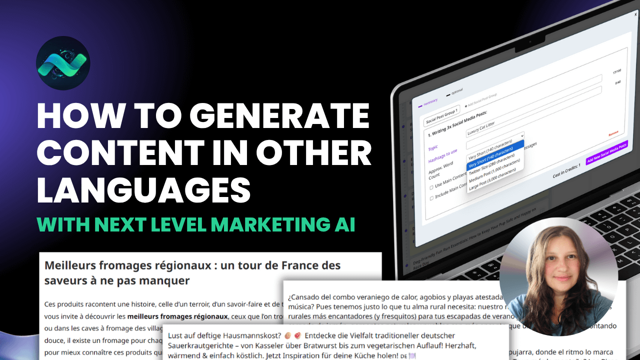 How to Generate Content in Other Languages with Next Level Marketing AI