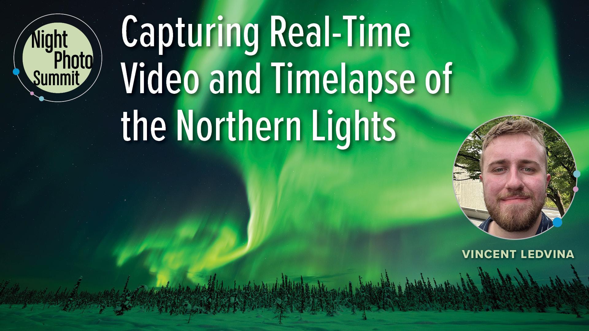 Capturing Real-Time Video and Timelapse of the Northern Lights