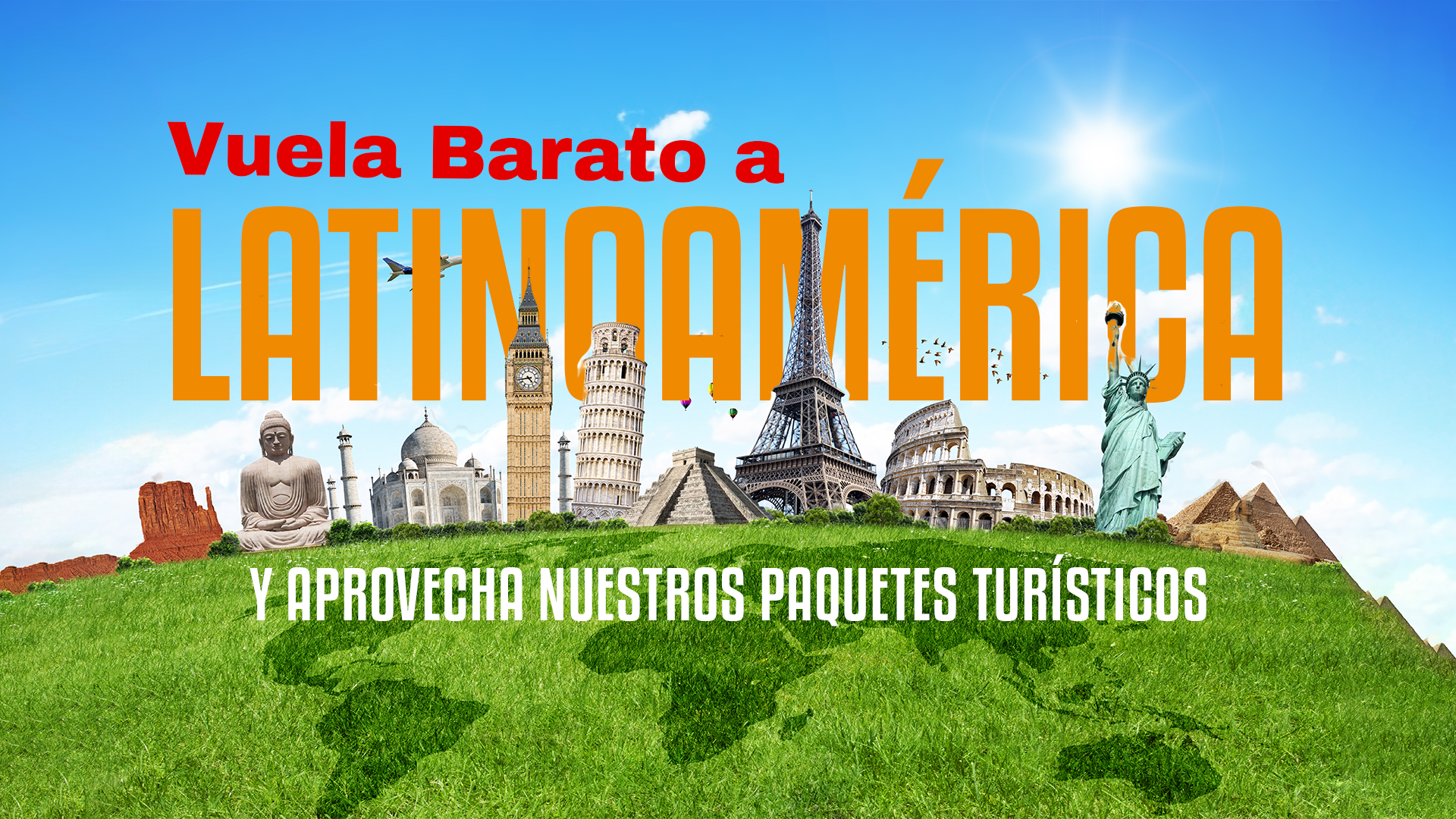 Viaja a Latinoamérica