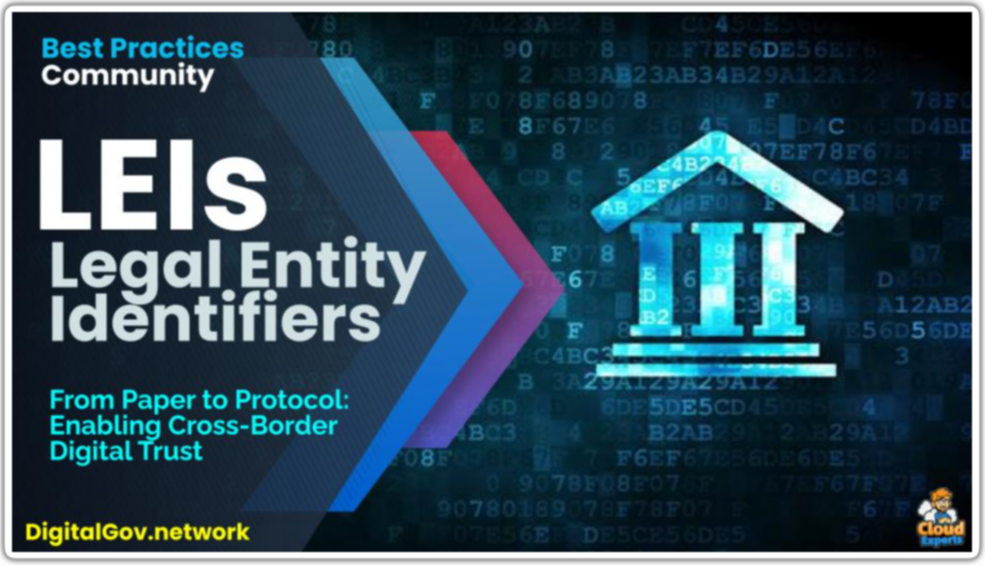 LEIs - From Paper to Protocol: Enabling Cross-Border Digital Trust