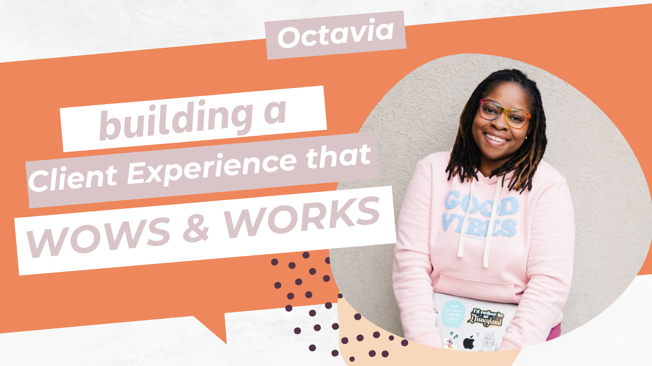 Building a Client Experience that Wows and Works
