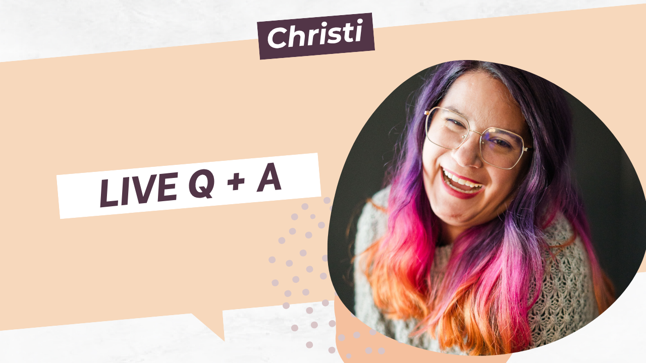 Live Q+A with Christi
