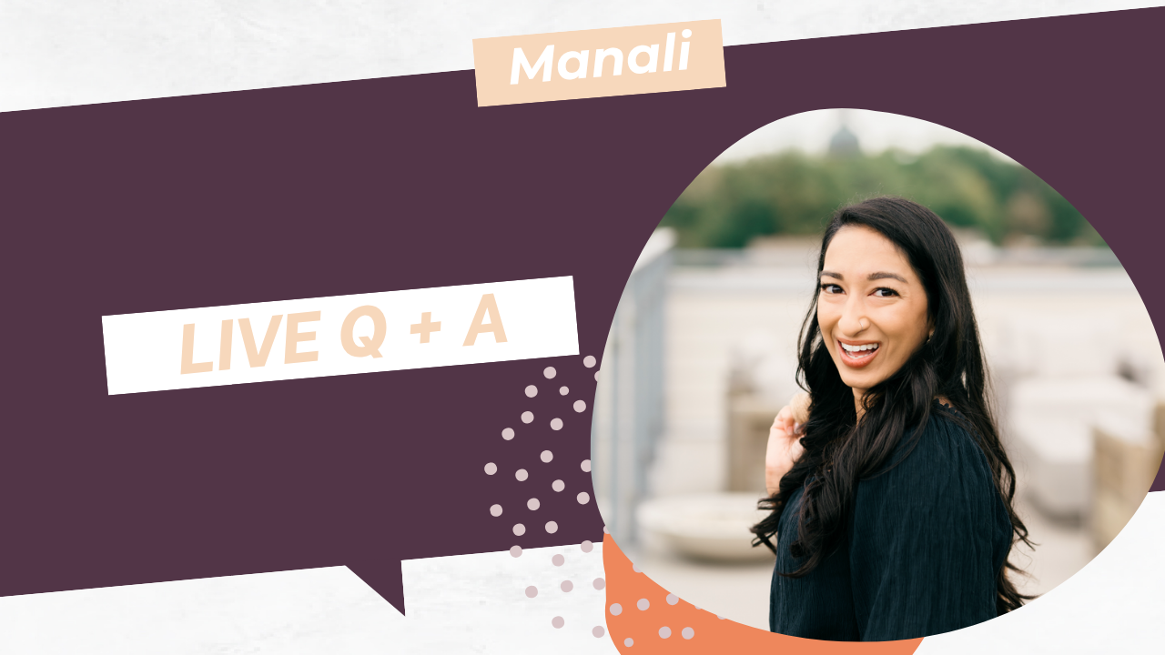 Live Q+A with Manali