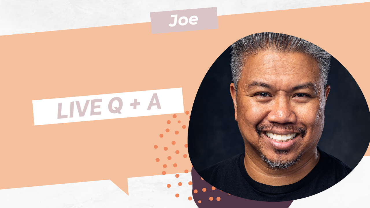 Live Q+A with Joe