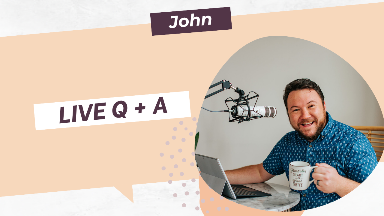 Live Q+A with John