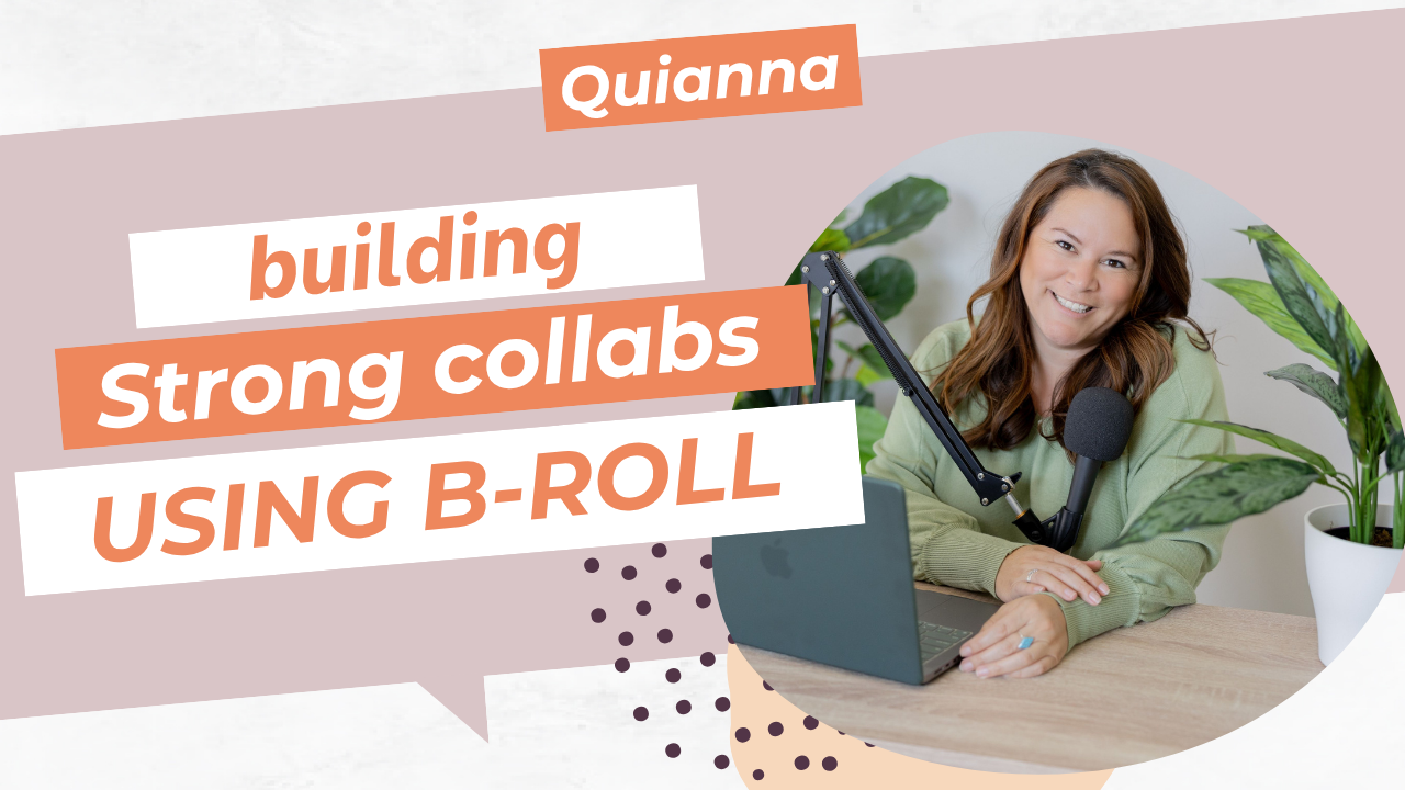 Building Strong Collaborations by Leveraging B-Roll