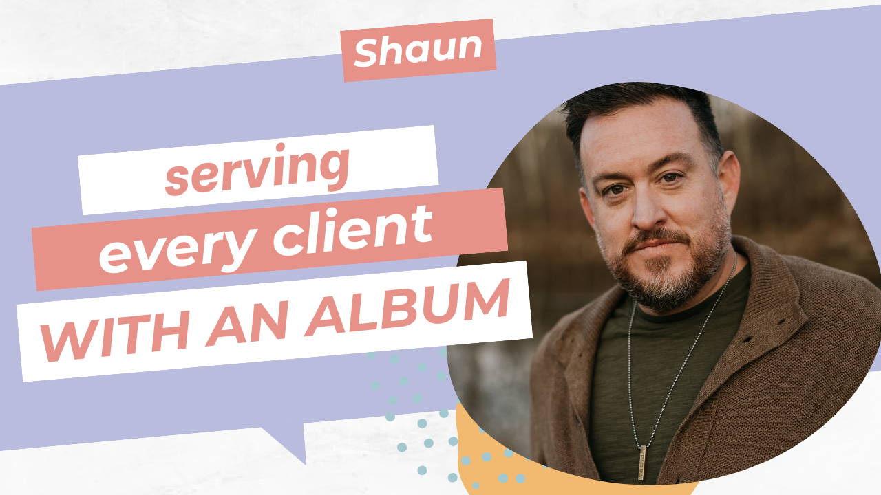 If you could serve every client with an album, would you want to?