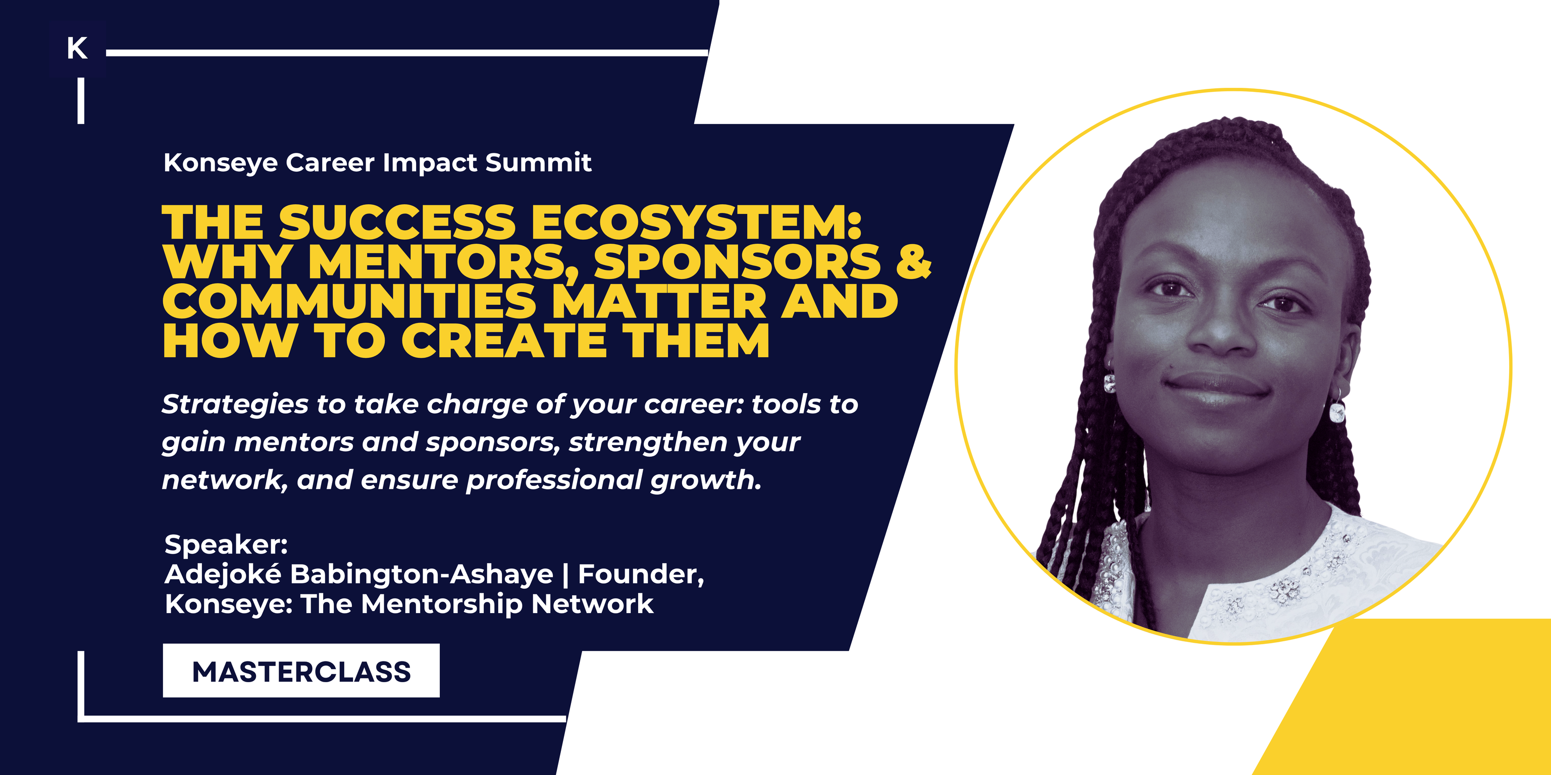 The Success Ecosystem: Why Mentors, Sponsors & Communities Matter and How to Create Them