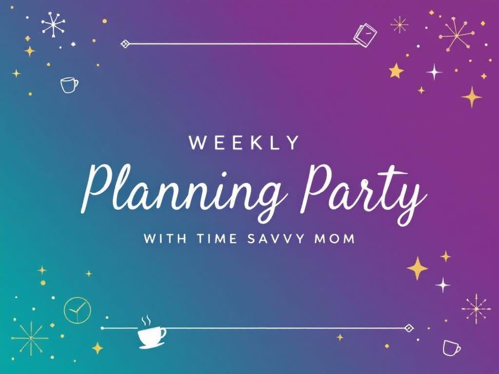 Weekly Planning Party