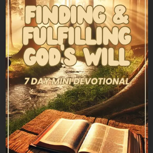 Finding and Fulfilling God's Will