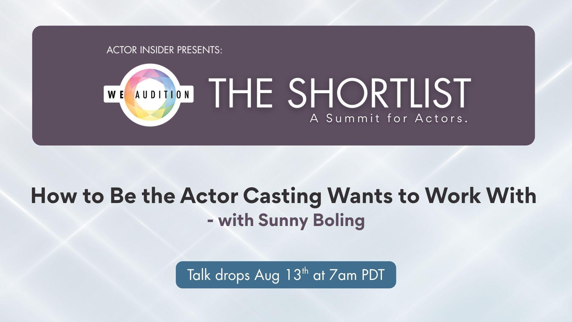 How to Be the Actor Casting Wants to Work With - with Sunday Boling