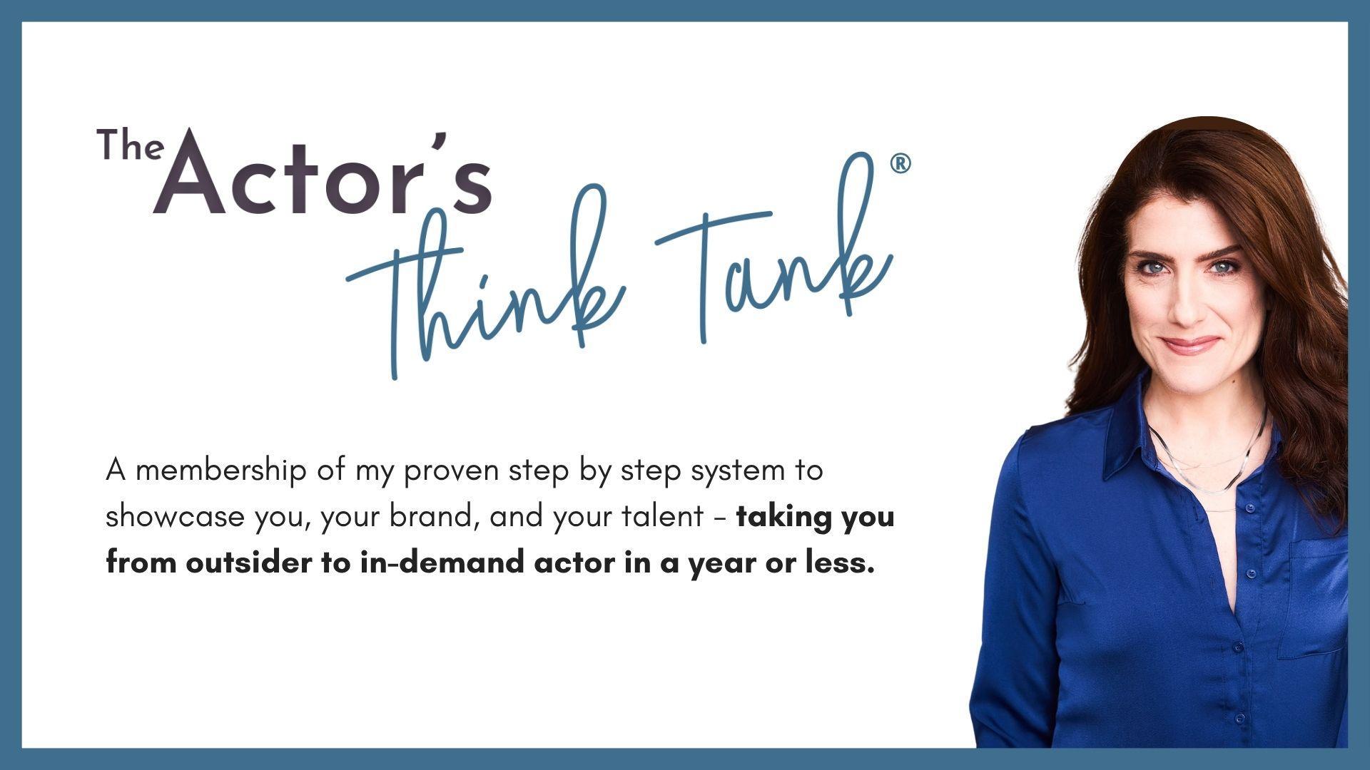 The Actor's Think Tank