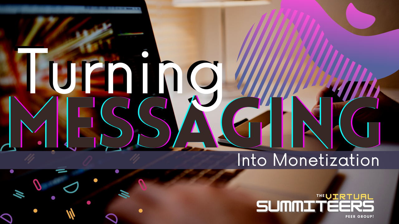 AUGUST 2025 – Turning Messaging into Monetization