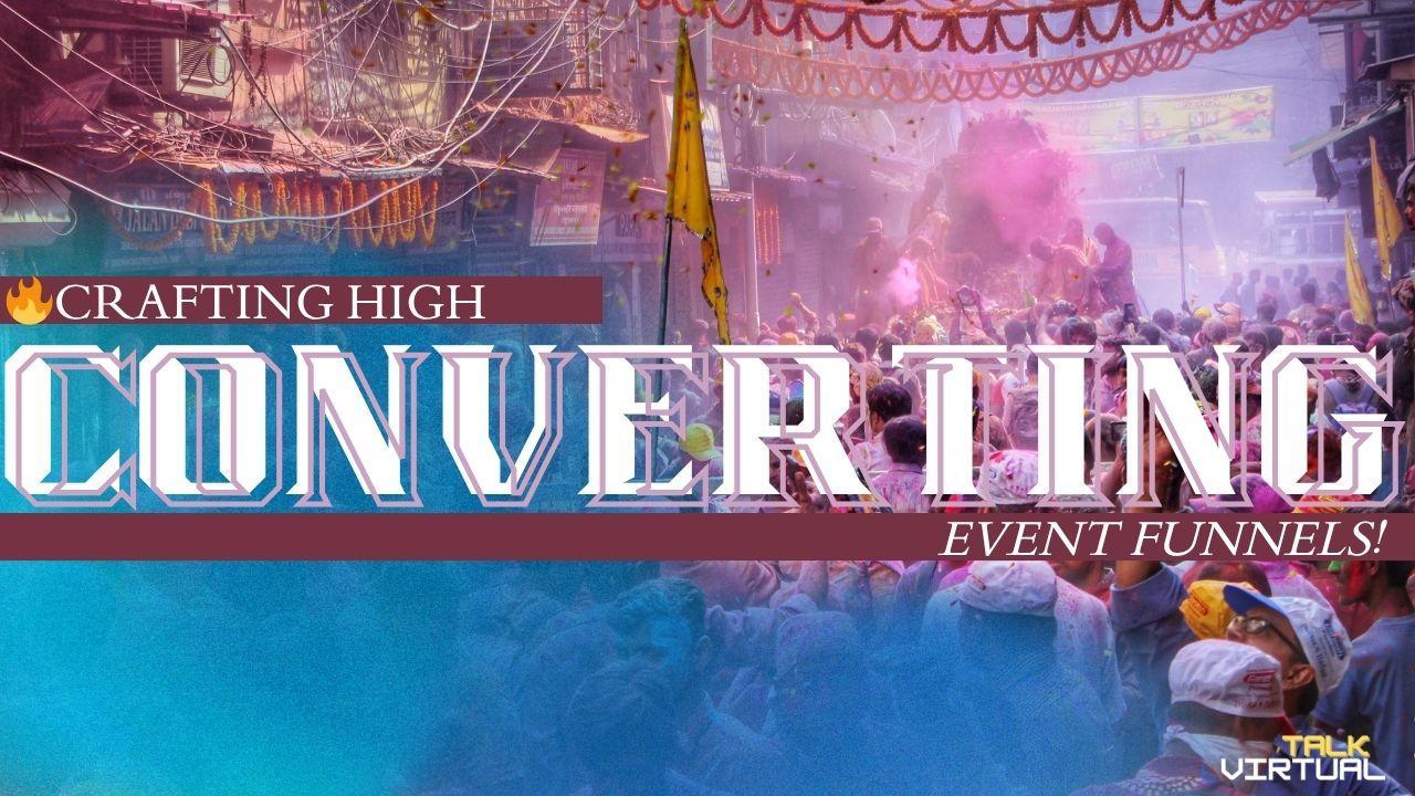 🔥Crafting High Converting Event Funnels!