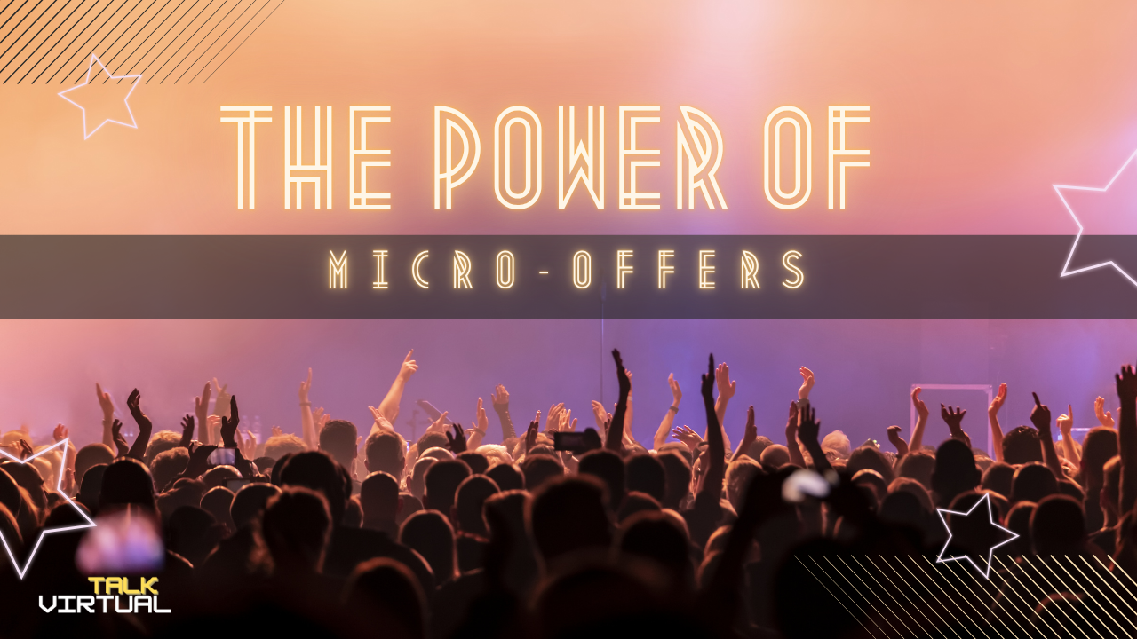 The Power of Micro-Offers
