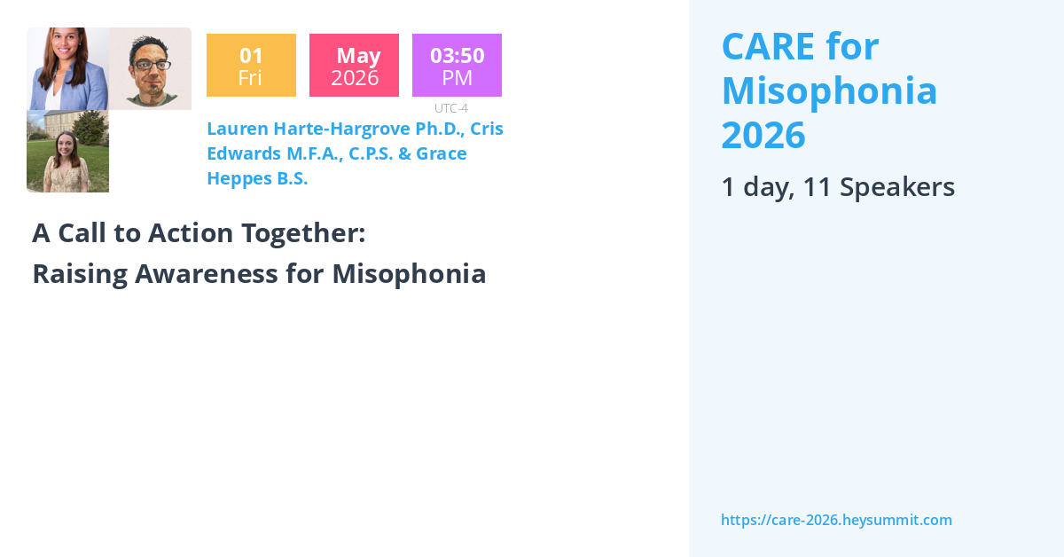 Cris Edwards M.F.A., C.P.S. - CARE for Misophonia 2026