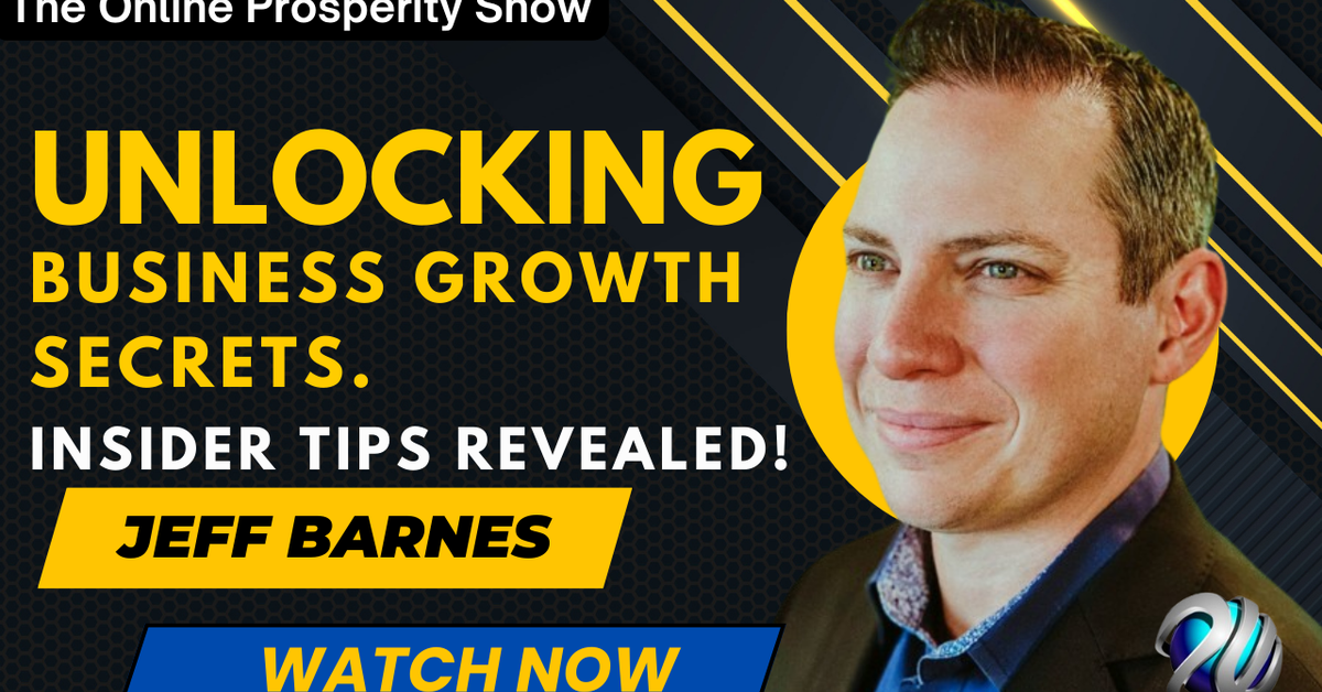 Jeff Barnes - The Online Prosperity Show