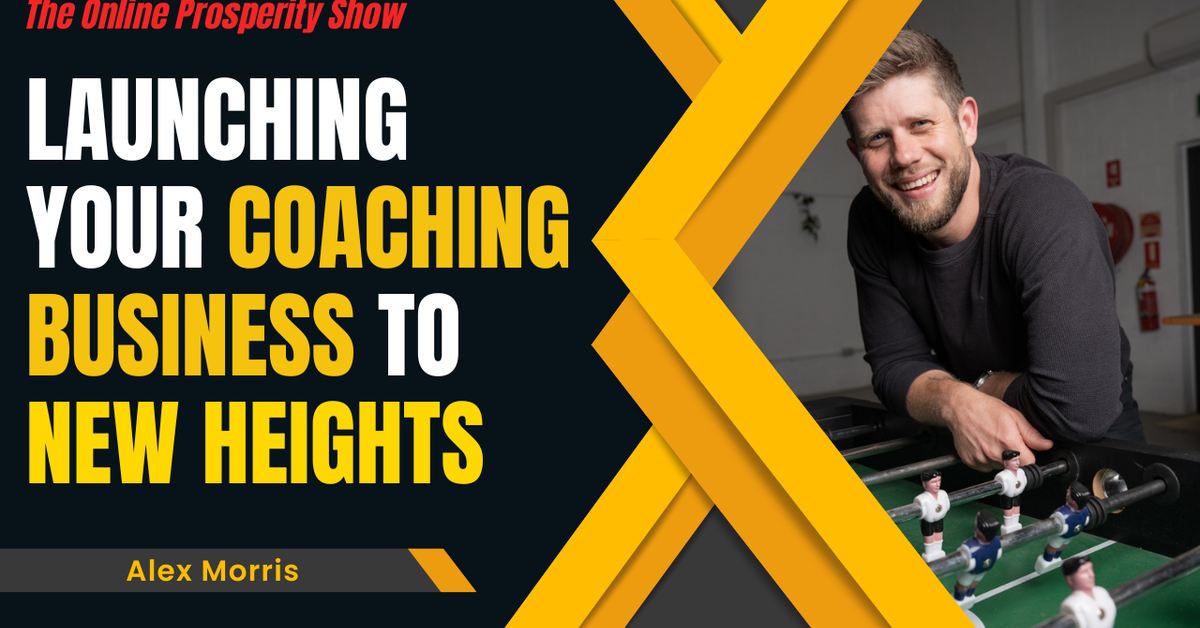 Alex Riley Morris Alex Morris - The Online Prosperity Show