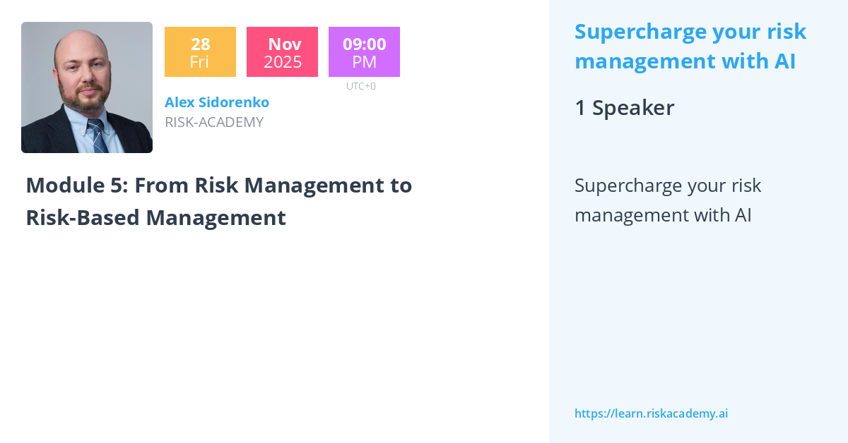 Module 5: From Risk Management to Risk-Based Management