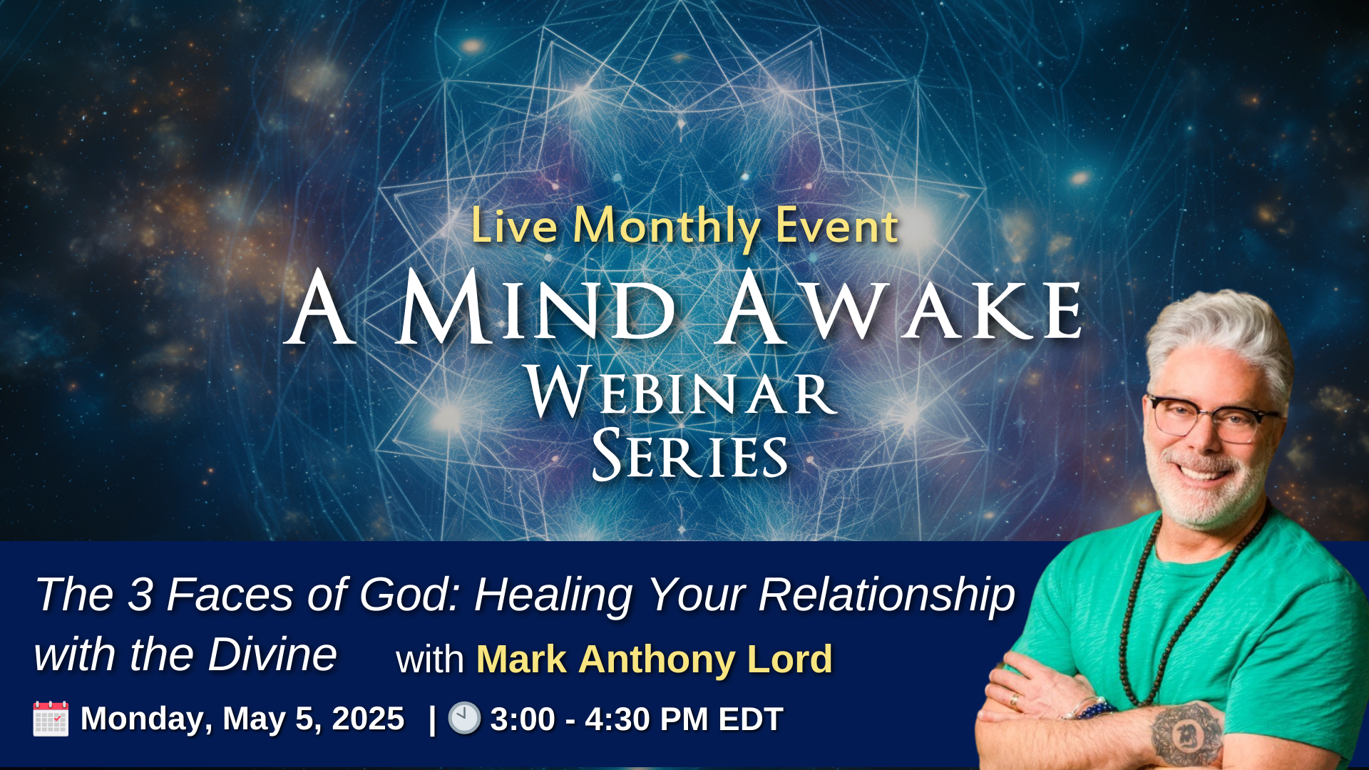 A Mind Awake Webinar Series: Live experiential teachings with the Teachers, Authors, Philosophers and You.