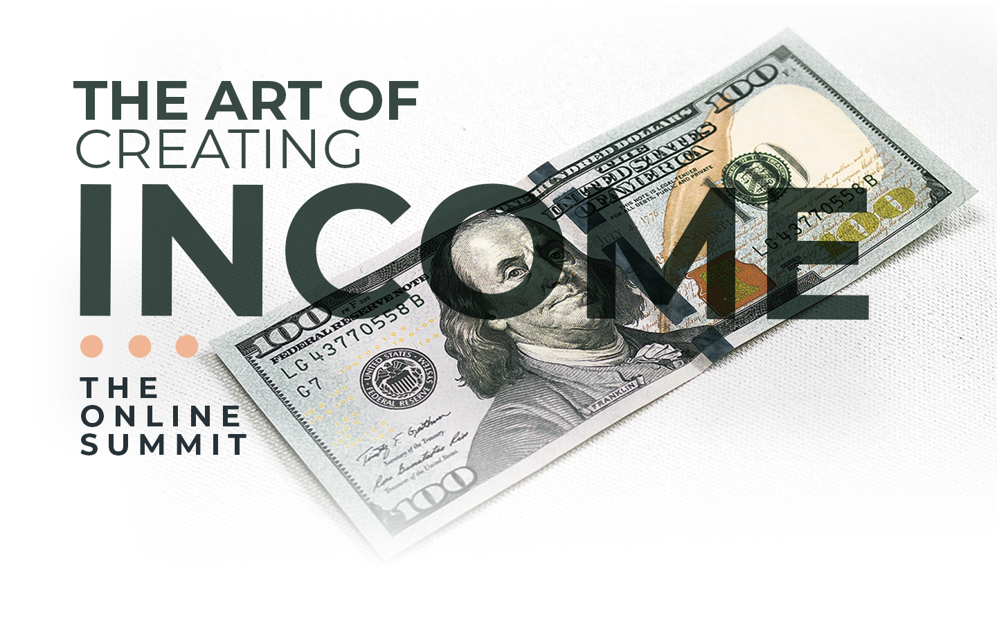 Creating Income The Art of Creating Income - One-Day Summit